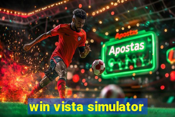 win vista simulator